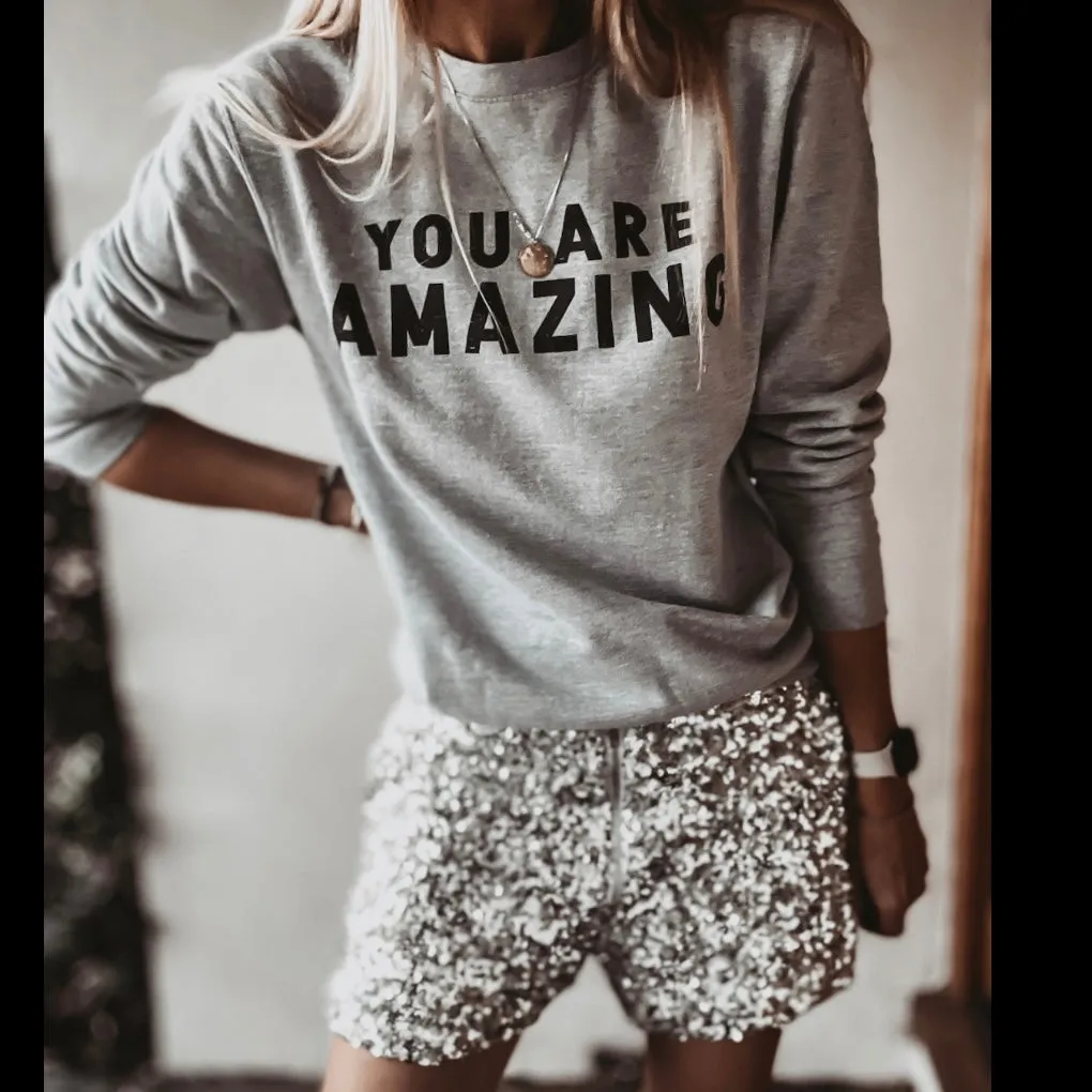 You are amazing GREY sweatshirt *boyfriend fit*